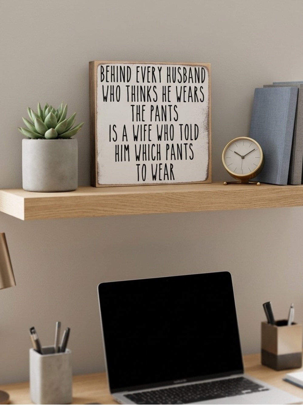 Funny Quote Rustic Wood Block Sign 5" x 5" White and Black Distressed New